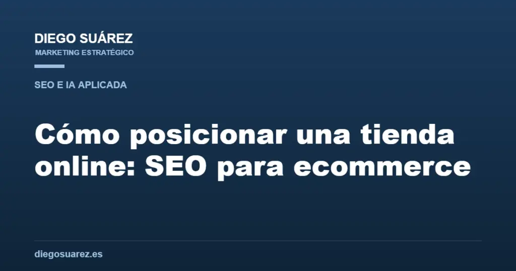 Cómo posicionar una tienda online: SEO para ecommerce